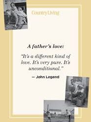 A FATHER’S LOVE GOES A LONG WAY