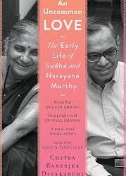 AN UNCOMMON LOVE  BY CHITRA BANERJEE DIVAKARUNI