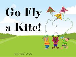 LET”S GO FLY A KITE
