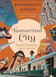 TAMARIND CITY  BY BISWANATH GHOSH